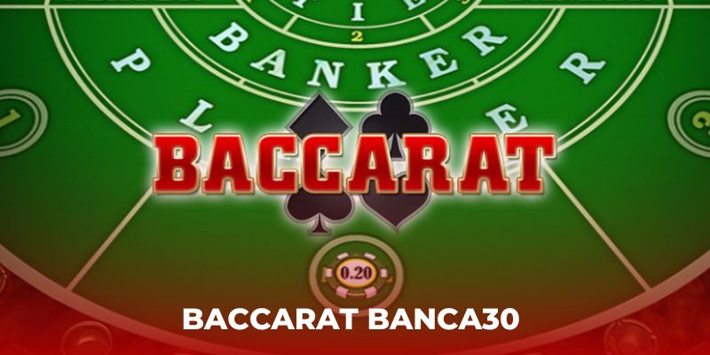 baccarat-banca30